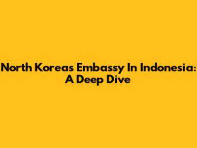 North Korea's Embassy In Indonesia: A Deep Dive