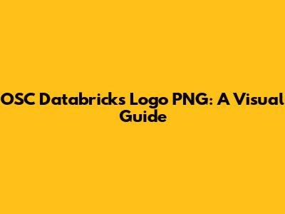 OSC Databricks Logo PNG: A Visual Guide