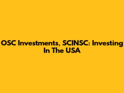 OSC Investments, SCINSC: Investing In The USA