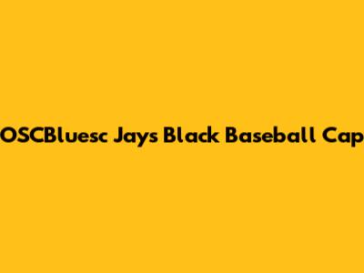 OSCBluesc Jays Black Baseball Cap