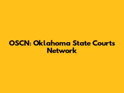 OSCN: Oklahoma State Courts Network