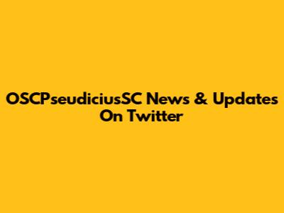 OSCPseudiciusSC News & Updates On Twitter