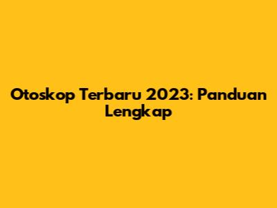 Otoskop Terbaru 2023: Panduan Lengkap