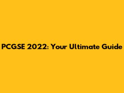 PCGSE 2022: Your Ultimate Guide