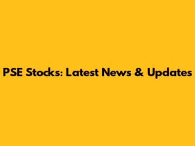 PSE Stocks: Latest News & Updates