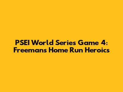 PSEI World Series Game 4: Freeman's Home Run Heroics
