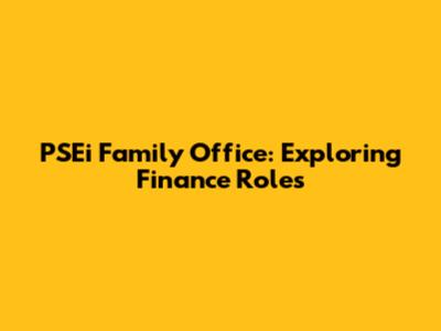 PSEi Family Office: Exploring Finance Roles
