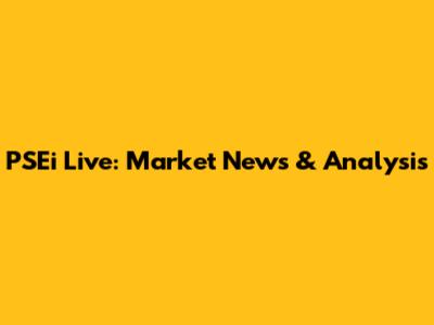 PSEi Live: Market News & Analysis