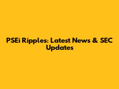 PSEi Ripples: Latest News & SEC Updates