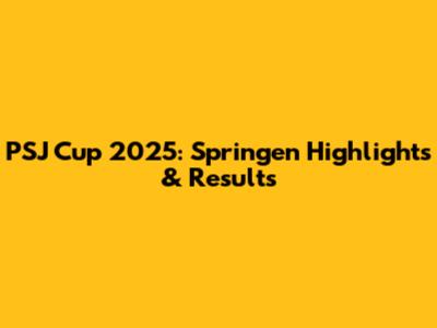 PSJ Cup 2025: Springen Highlights & Results