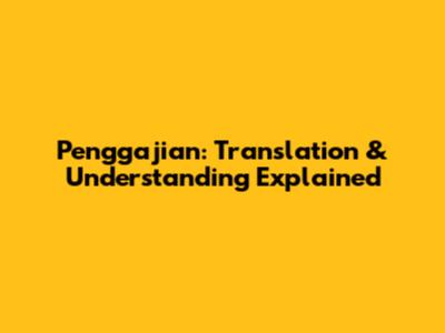Penggajian: Translation & Understanding Explained