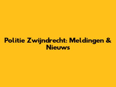 Politie Zwijndrecht: Meldingen & Nieuws