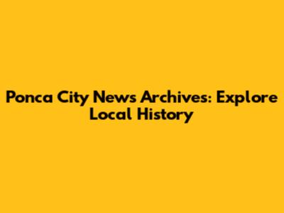 Ponca City News Archives: Explore Local History