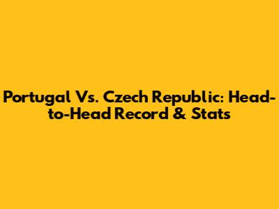 Portugal Vs. Czech Republic: Head-to-Head Record & Stats