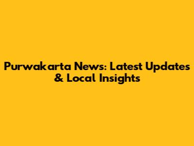 Purwakarta News: Latest Updates & Local Insights