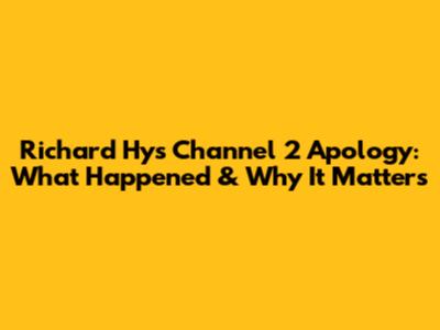 Richard Hy's Channel 2 Apology: What Happened & Why It Matters