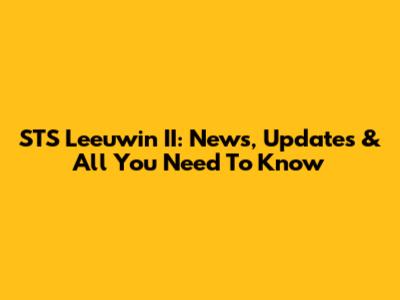 STS Leeuwin II: News, Updates & All You Need To Know