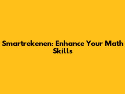 Smartrekenen: Enhance Your Math Skills