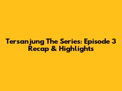 Tersanjung The Series: Episode 3 Recap & Highlights