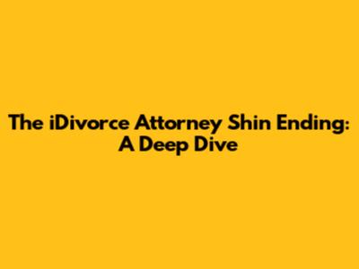 The "iDivorce Attorney Shin" Ending: A Deep Dive