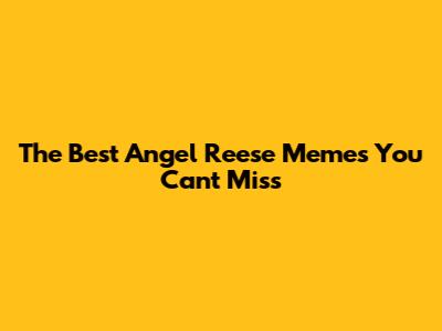 The Best Angel Reese Memes You Can't Miss