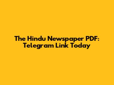 The Hindu Newspaper PDF: Telegram Link Today
