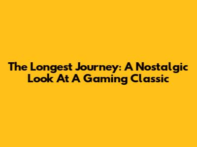 The Longest Journey: A Nostalgic Look At A Gaming Classic