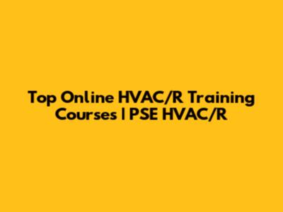 Top Online HVAC/R Training Courses | PSE HVAC/R