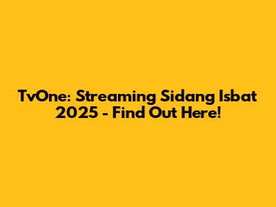 TvOne: Streaming Sidang Isbat 2025 - Find Out Here!