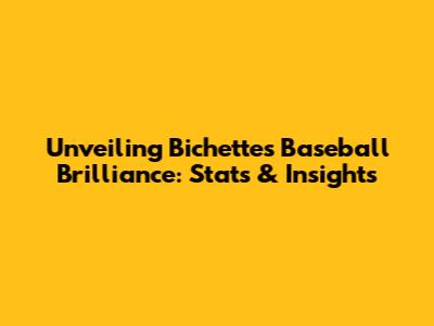 Unveiling Bichette's Baseball Brilliance: Stats & Insights