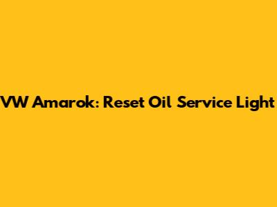 VW Amarok: Reset Oil Service Light