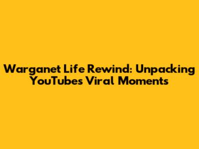 Warganet Life Rewind: Unpacking YouTube's Viral Moments