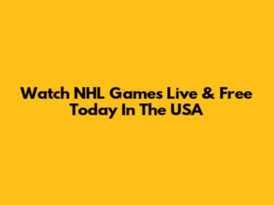 Watch NHL Games Live & Free Today In The USA