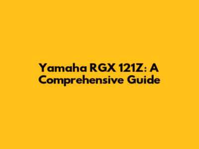 Yamaha RGX 121Z: A Comprehensive Guide