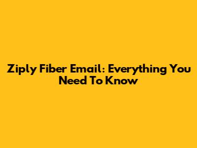 Ziply Fiber Email: Everything You Need To Know